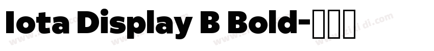 Iota Display B Bold字体转换